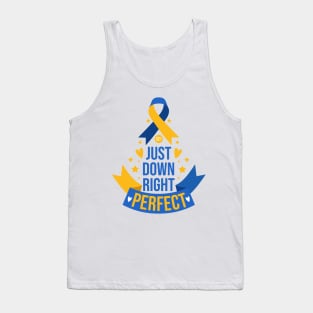 321 Just Down Right Perfect - World Down Syndrome Awareness Month - Chromosome 21 Tank Top